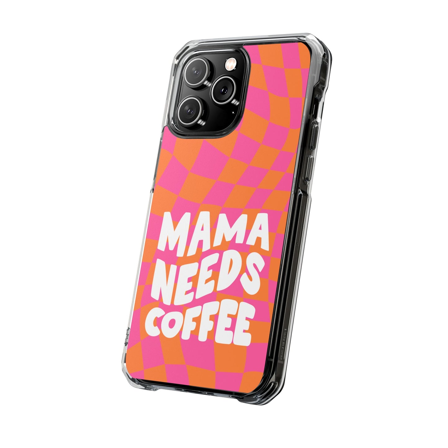 Mamas Need Coffee - Magnetic Clear Impact Cases