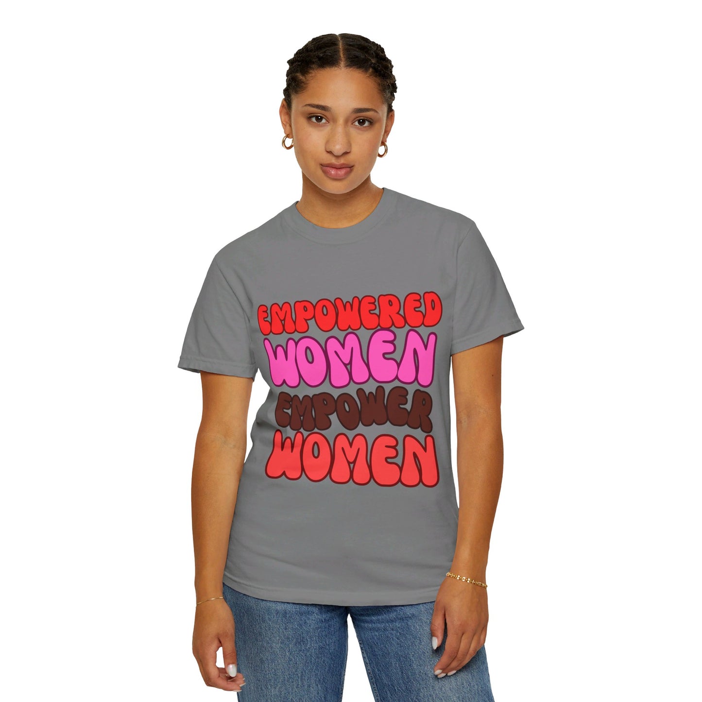 Empowered Woman - Garment-Dyed T-shirt