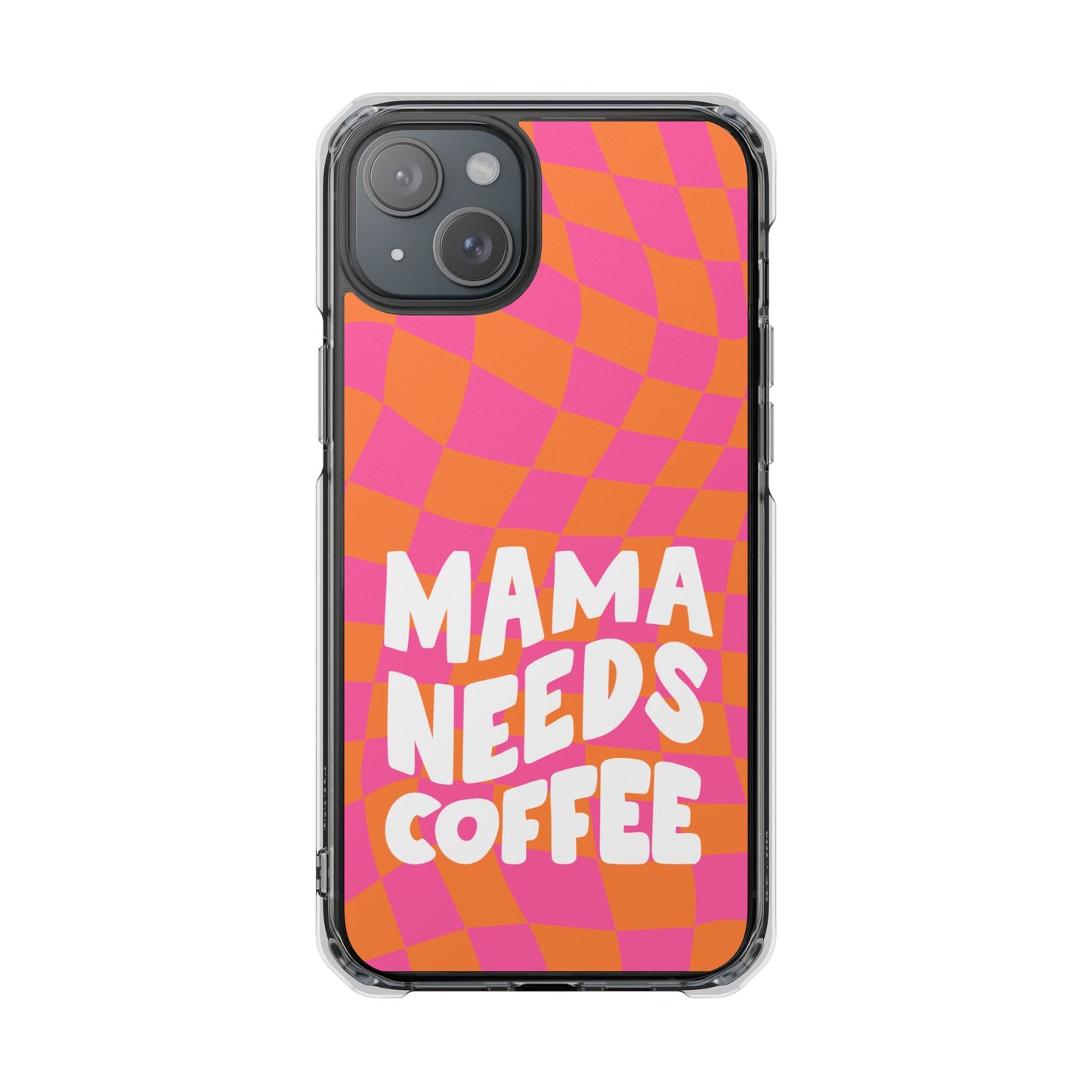 Mamas Need Coffee - Magnetic Clear Impact Cases