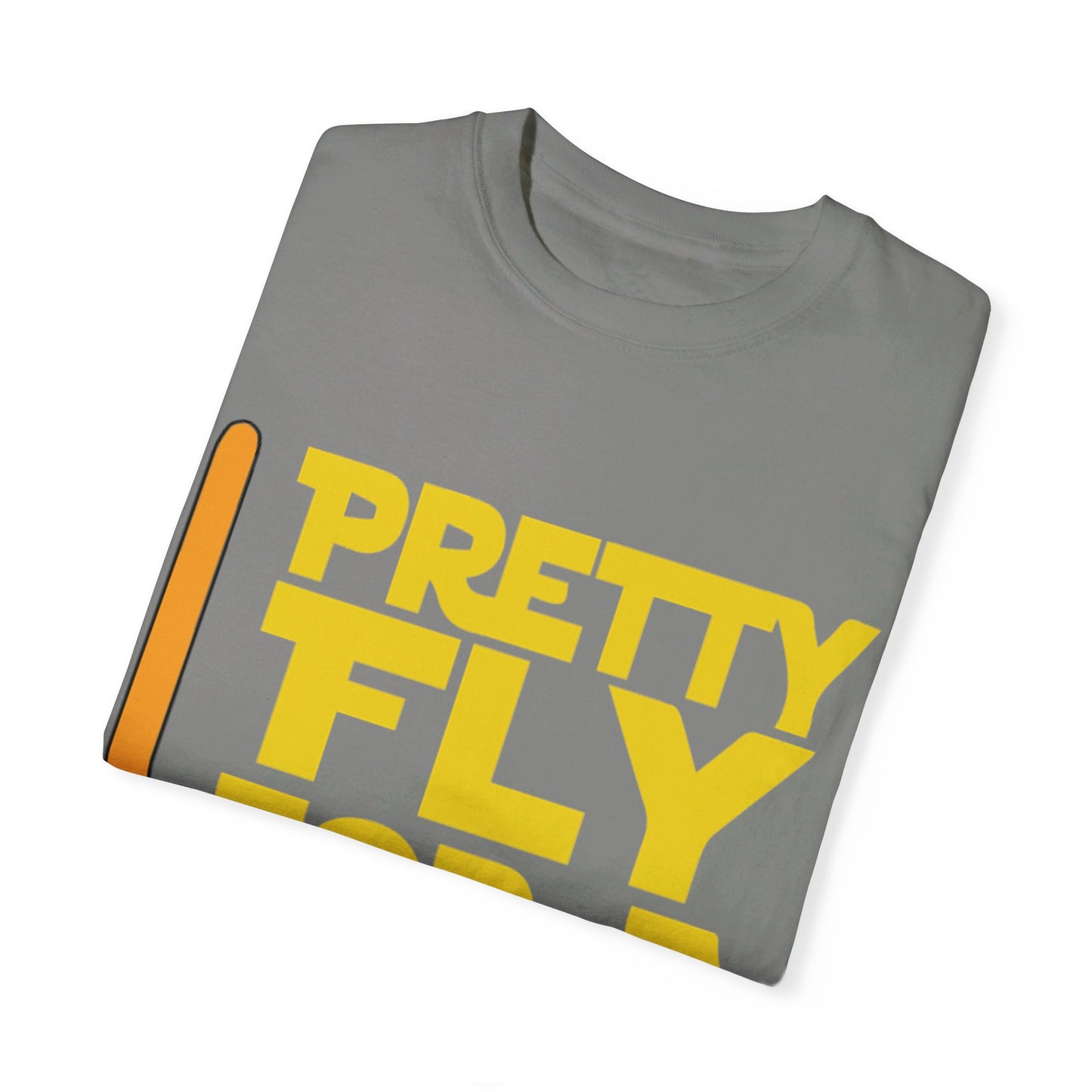 Pretty Fly for a Jedi Garment-Dyed T-shirt