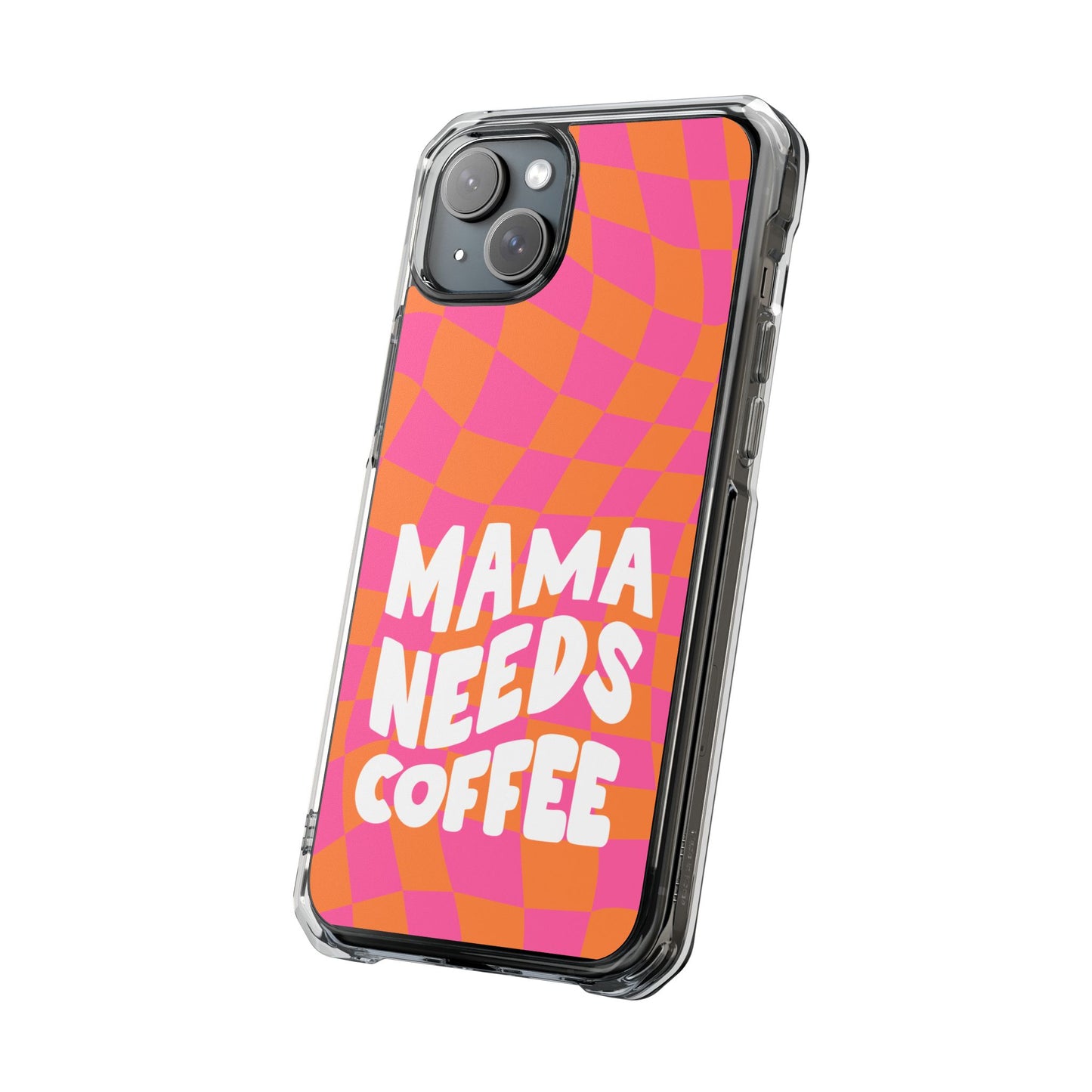 Mamas Need Coffee - Magnetic Clear Impact Cases