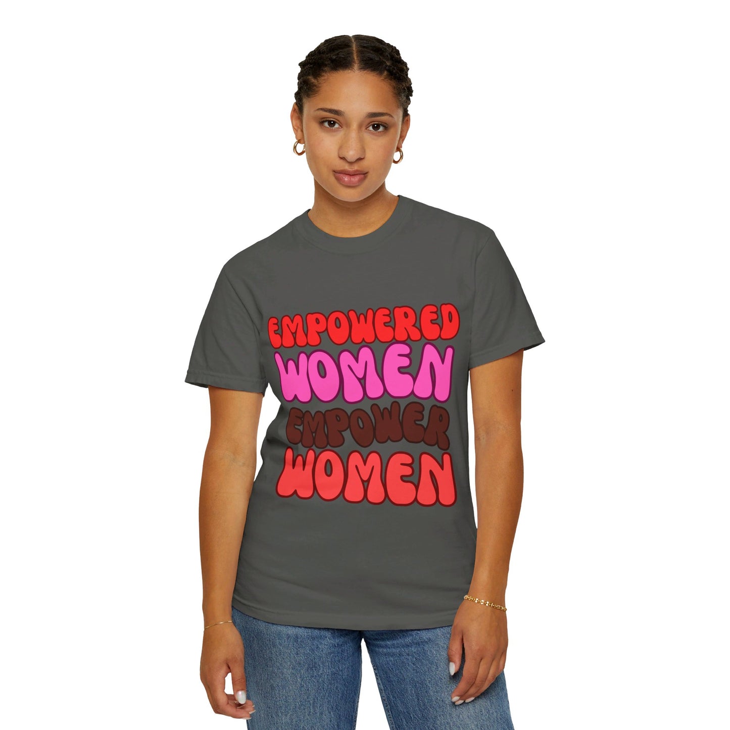 Empowered Woman - Garment-Dyed T-shirt