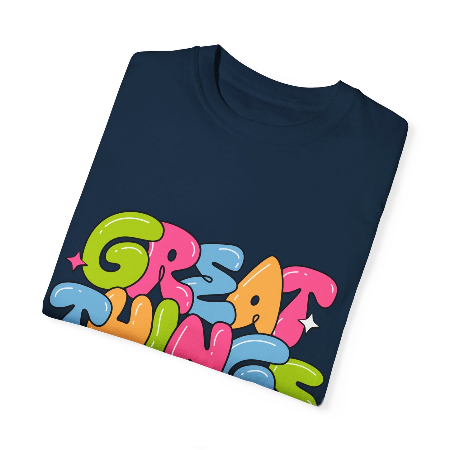 Great Things Await - Garment-Dyed T-shirt