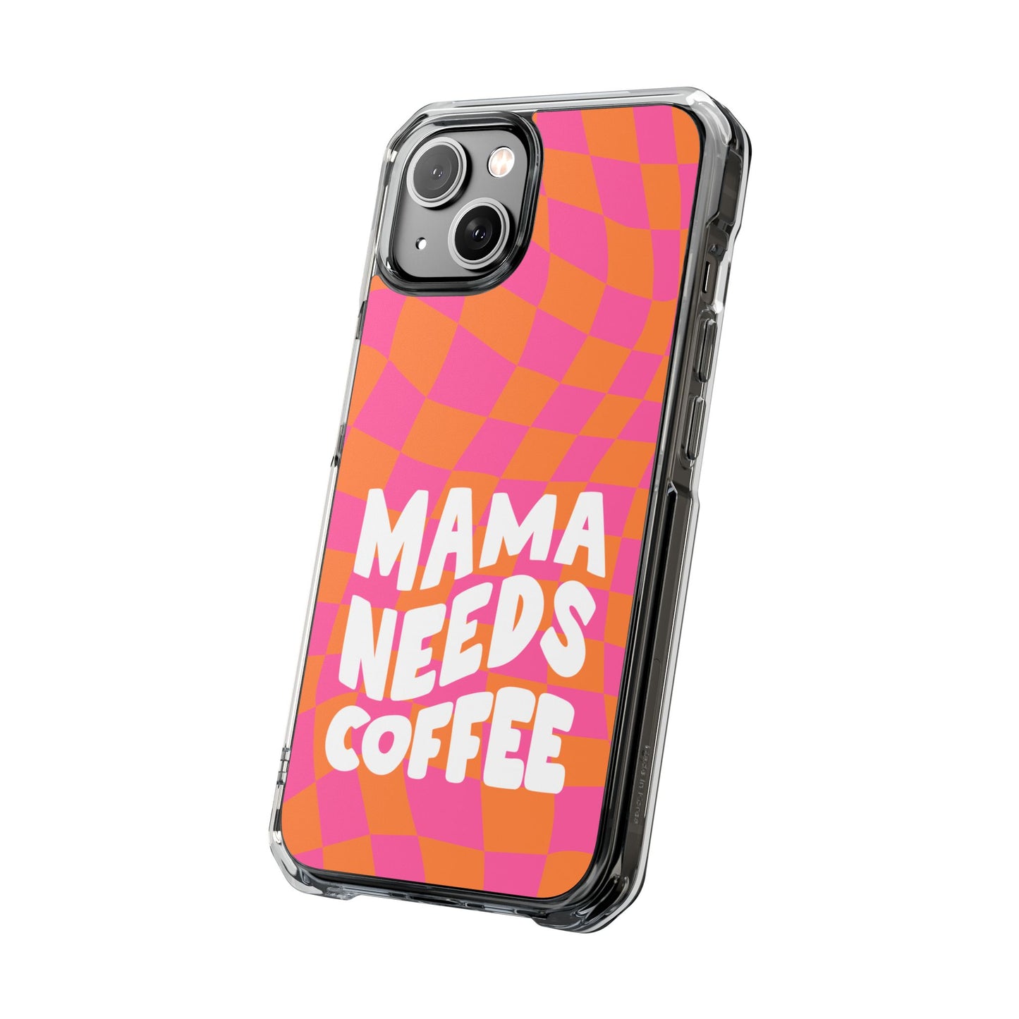 Mamas Need Coffee - Magnetic Clear Impact Cases