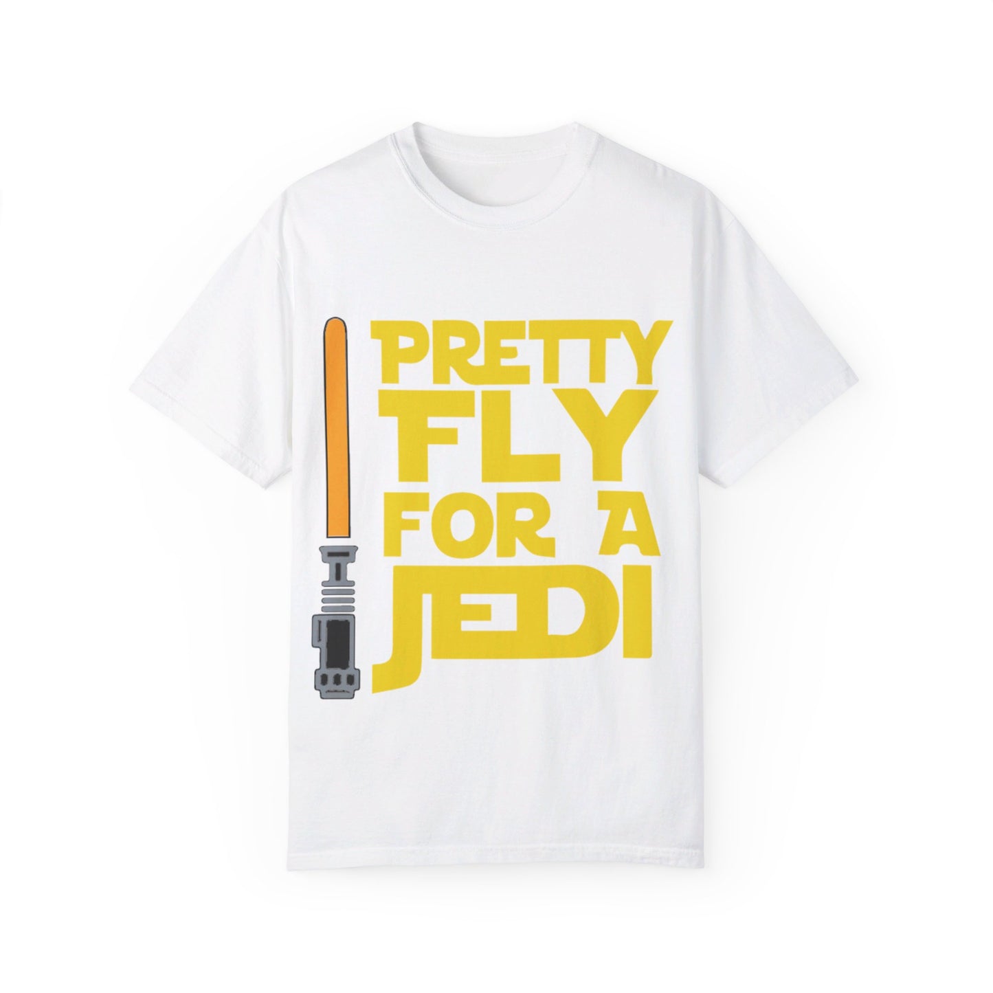 Pretty Fly for a Jedi Garment-Dyed T-shirt