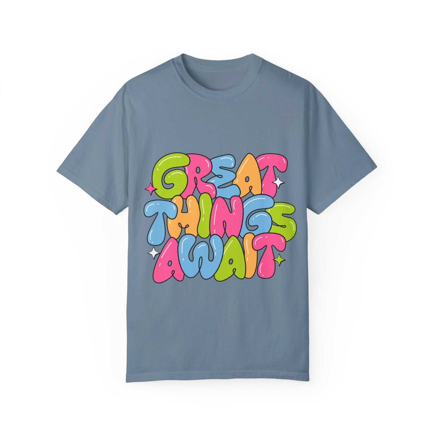 Great Things Await - Garment-Dyed T-shirt