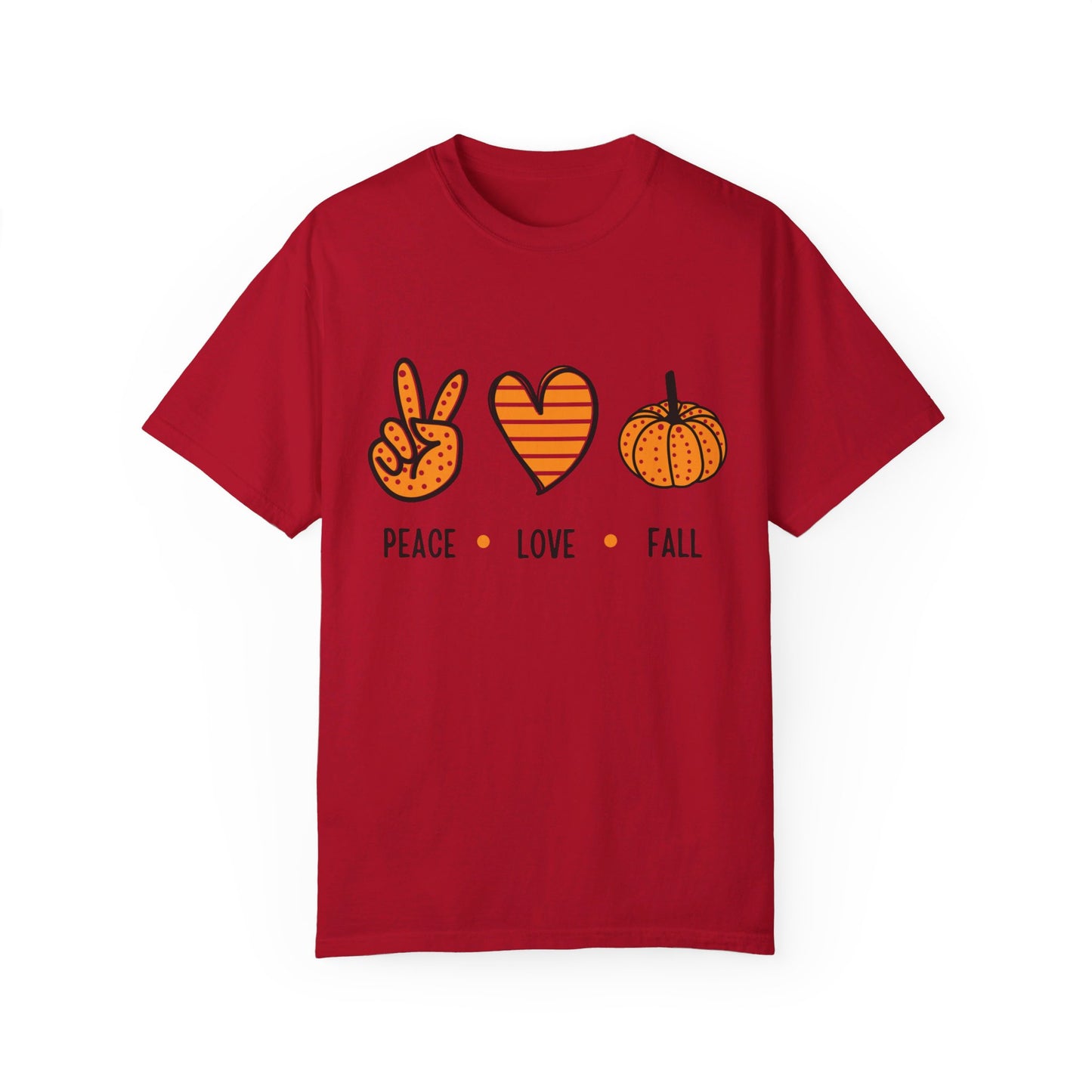 Peace Love and Fall - Garment-Dyed T-shirt