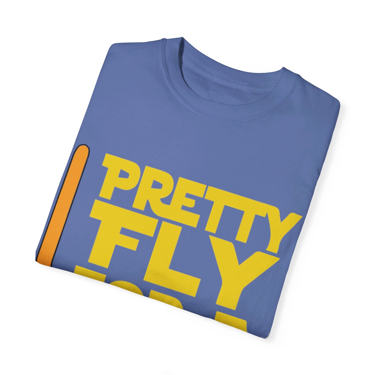 Pretty Fly for a Jedi Garment-Dyed T-shirt